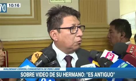 Waldemar Cerrón sobre video de su hermano Es antiguo Canal N