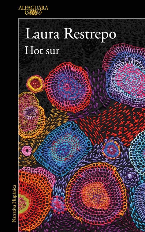 Hot Sur Spanish Edition Restrepo Laura Amazon Books