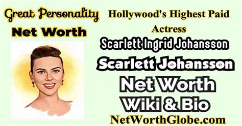 Scarlett Johansson Net Worth 2023: Financial Marvel of Hollywood