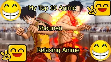 My Top 10 Anime Relaxing Anime Shounen