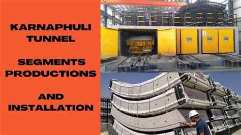 Karnaphuli Tunnel Segments Productions And Installation Youtube