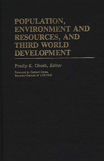 Population, Environment and Resources, and Third World Development ...