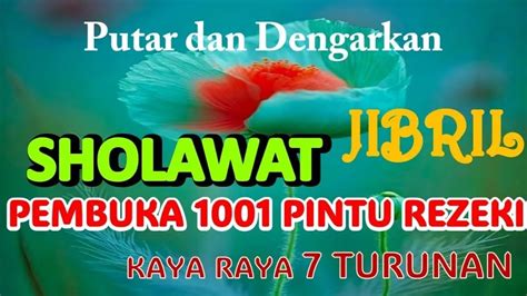 Sholawat Jibril Melancarkan Datangnya Rezeki Sholawat Nabi Merdu