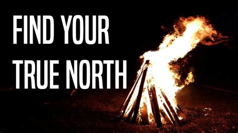 Find Your True North Youtube