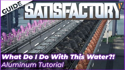 Satisfactory Aluminum Production Tutorial Traditional Recipes Take