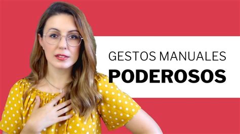 🤭 Los 7 Gestos Manuales Que Deberías Estar Utilizando Lenguaje Corporal