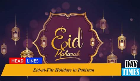 Eid Ul Fitr Holidays In Pakistan