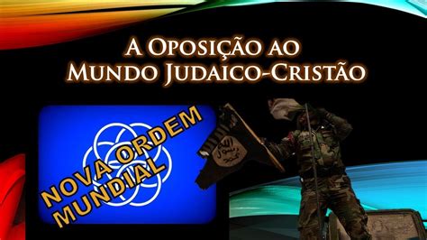 O Conflito Final Contra O Mundo Judaico CristÃo Youtube