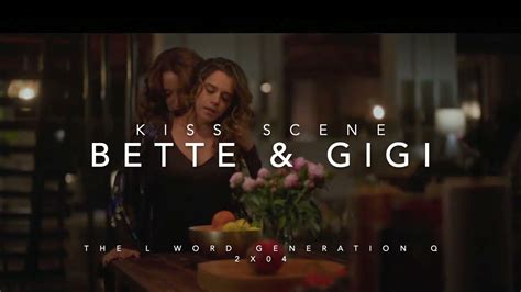 Bette And Gigi Kiss Scene The L Word Generation Q 2x04 Youtube