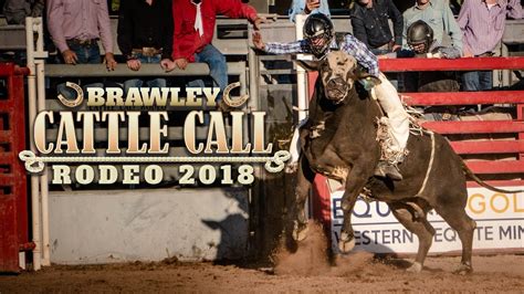 Nothing Beats The Excitement Of The Brawley Cattle Call Youtube