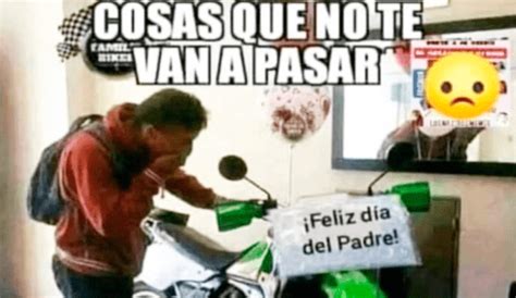 Memes Del Día Del Padre 2024 Las Imágenes Más Divertidas Para