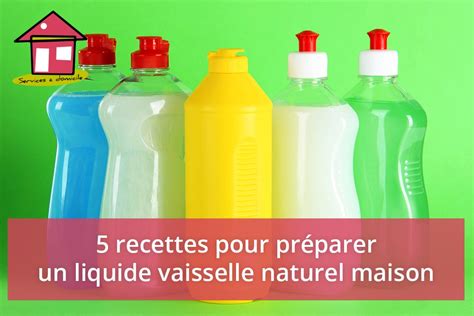 5 recettes pour préparer un liquide vaisselle naturel maison Une