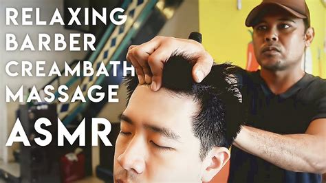 💈💆🏻‍♂️ Asmr Relaxing Barber Creambath Massage Youtube