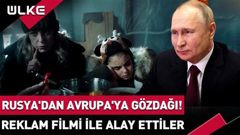 Rusya dan Avrupa ya Gözdağı Reklam Filmi İle Alay Ettiler YouTube