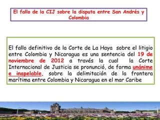 El fallo de la CIJ sobre las fronteras marítimas entre Colombia y