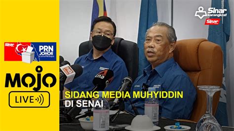 Sidang Media Muhyiddin Di Senai Video Dailymotion