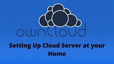 Setting Up Free Cloud Server Using Owncloud Youtube