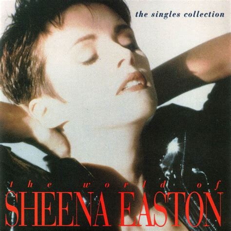 The World Of Sheena Easton The Singles Album By Sheena Easton