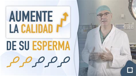 Consejos Para MEJORAR LA CALIDAD DEL SEMEN Aumentar La Fertilidad