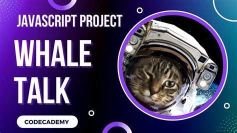 Whale Talk Javascript Loops Project Day 44 Codecademy YouTube