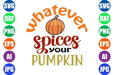 Whatever Spices Your Pumpkin Graphic By Minaraartbd Creative Fabrica