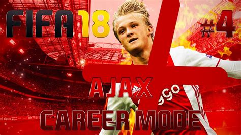 Fifa 18 Ajax Career Mode 4 ZE SCHOPPEN ONS KAPOT YouTube