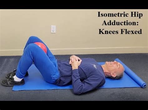 Isometric Supine Hip Adduction Knees Flexed YouTube