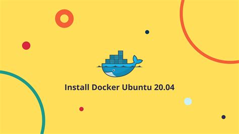 How To Install Docker On Ubuntu 2004