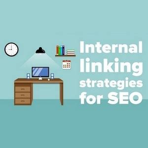 Internal Linking Strategies For SEO Improve Your SEO And Search Results