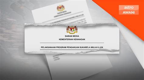 Kerajaan Laksana Semula Program Pengakuan Sukarela Mulai Jun Mof