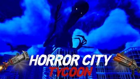 HORROR NIGHTMARE TYCOON 0865 8854 2508 By Cetus Fortnite Creative