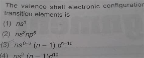 [ANSWERED] The valence shell electronic configuratio... - Physical ...