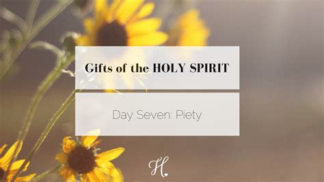 Gifts of the Holy Spirit // Piety — Heart of Mary