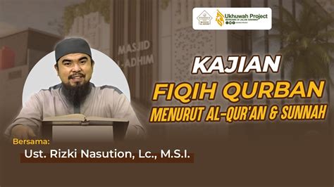 Kajian Fiqih Haji Dan Qurban Ustadz Rizki Nasution Lc Msi