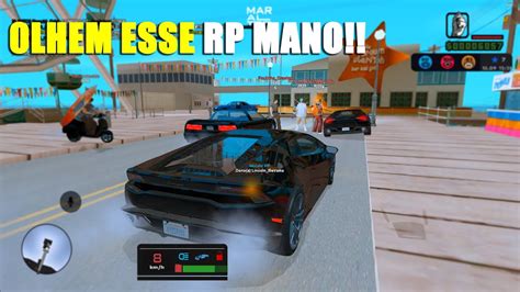 Agora O Rp Vai Come Ar Pra Valer Gta Samp Android E Pc Youtube