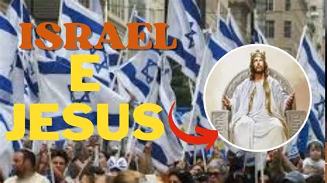 ISRAEL ACABOU DE ACEITAR JESUS CRISTO PASTOR BERNARDO MARQUES YouTube