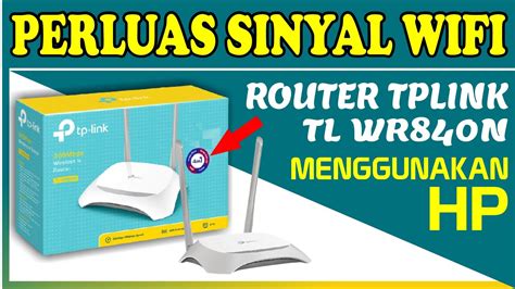 Lancar Jaya Cara Setting Tp Link Wr N Sebagai Router Menggunakan Hp