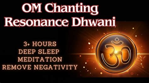 3 Hours Om Resonance Dhwani Chanting Deep Sleep Yoga Meditation