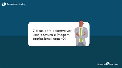 Dicas Para Desenvolver Uma Postura E Imagem Profissional Nota