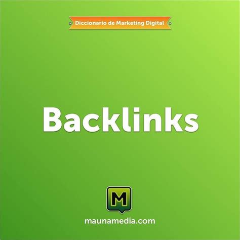 Qué son los Backlinks Los backlinks son enlaces o hipervínculos que