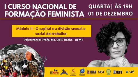 O Capital E A DivisÃo Sexual E Social Do Trabalho I Curso Nacional De