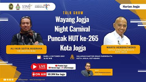 Talk Show Wayang Jogja Night Carnival Puncak Hut Ke Kota Jogja