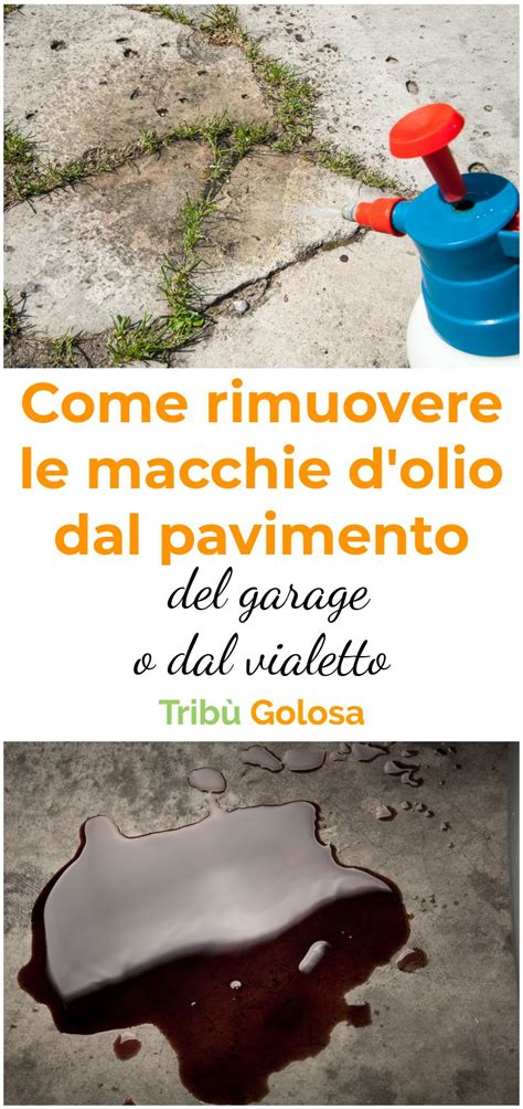 Come Rimuovere Le Macchie D Olio Dal Pavimento Del Garage O Dal