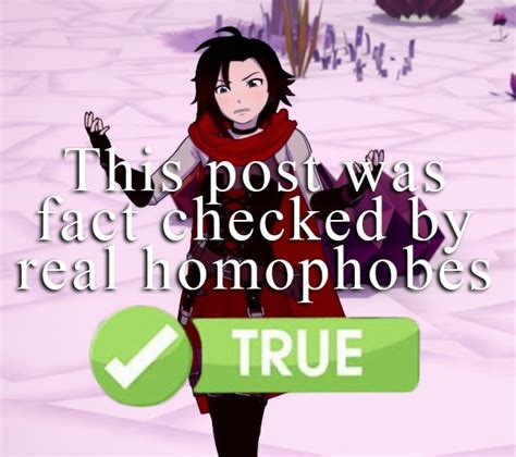 This Post Was Fact Checked By True Homophobes Homophobic Ruby Know