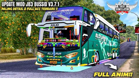 SHARE 5 MOD MUJI JAYA JB3 BUSSID V3 7 1 PALING DETAIL FULL ACC