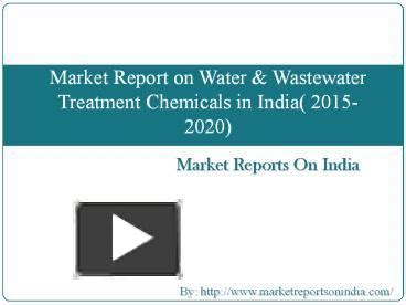 Ppt Market Analysis And Report On India Water Wastewater Treatment