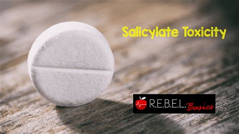 Salicylate Toxicity - REBEL EM - Emergency Medicine Blog