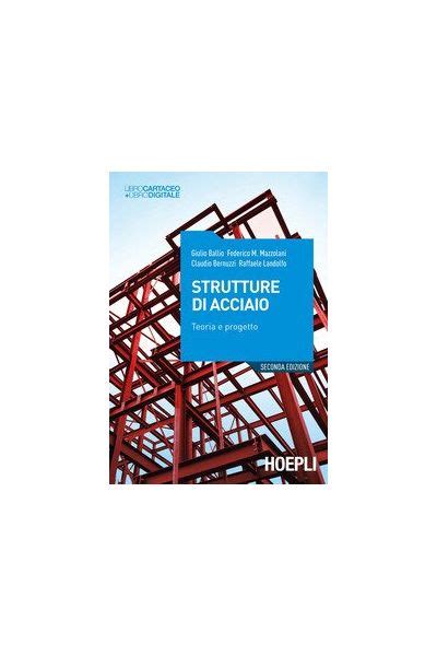 Strutture Di Acciaio Teoria E Progetto