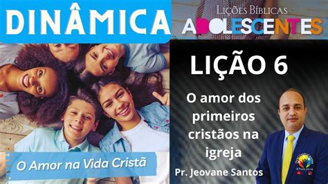 Dinâmica O amor dos primeiros cristãos na igreja EBD 4 Trimestre 2023