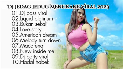 Dj Jedag Jedug Mengkane Full Album Terbaru 2022 Youtube